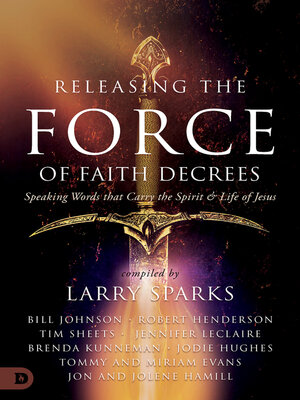 cover image of Releasing the Force of Faith Decrees